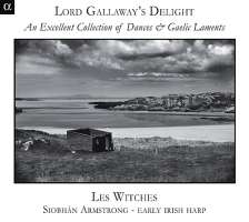 Lord Gallaway´s Delight - An Excellent Collection of Dances & Gaelic Laments